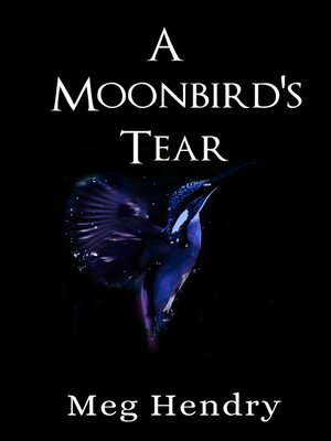 cover image of A Moonbird's Tear